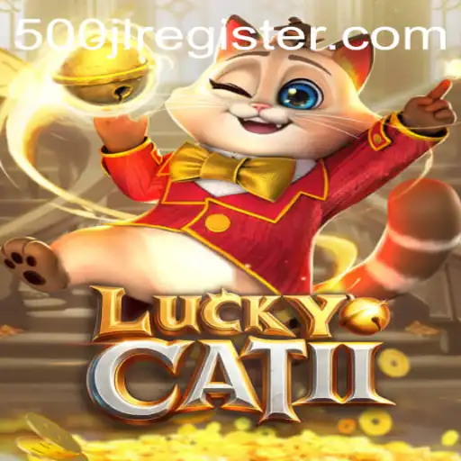 Exploring LuckyCatII: The Captivating World of 500JL